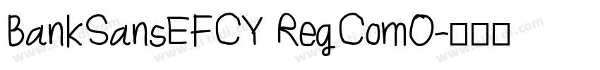 BankSansEFCY RegComO字体转换